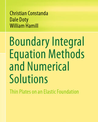 خرید و دانلود نسخه کامل کتاب Boundary Integral Equation Methods and Numerical Solutions: Thin Plates on an Elastic Foundation
