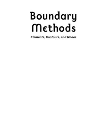 خرید و دانلود نسخه کامل کتاب Boundary Methods Elements Contours and Nodes