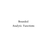 خرید و دانلود نسخه کامل کتاب Bounded analytic functions