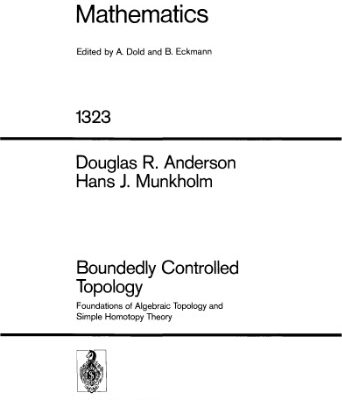 خرید و دانلود نسخه کامل کتاب Boundedly Controlled Topology: Foundations of Algebraic Topology and Simple Homotopy Theory
