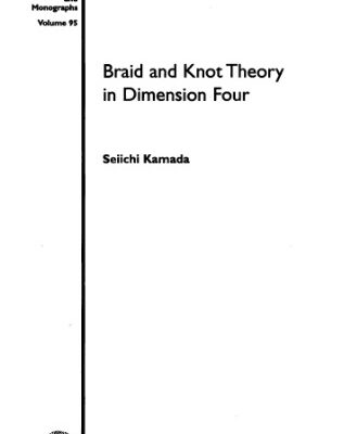 خرید و دانلود نسخه کامل کتاب Braid and Knot Theory in Dimension Four