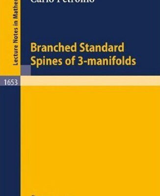 خرید و دانلود نسخه کامل کتاب Branched Standard Spines of 3-Manifolds