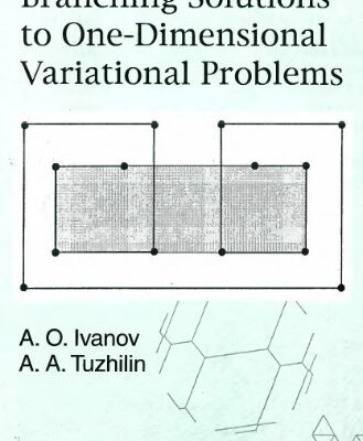 خرید و دانلود نسخه کامل کتاب Branching solutions to one-dimensional variational problems