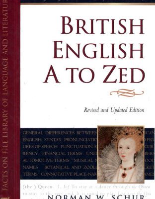 خرید و دانلود نسخه کامل کتاب British English A to ZEd, Revised & Updated Edition (Facts on File Library of Language and Literature)