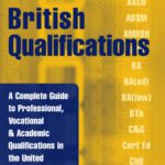 خرید و دانلود نسخه کامل کتاب British Qualifications: A Complete Guide to Professional, Vocational & Academic Qualifications in the United Kingdom (British Qualifications (Hardcover))