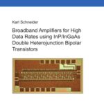 خرید و دانلود نسخه کامل کتاب Broadband Amplifiers for High Data Rates using InP InGaAs Double Heterojunction Bipolar Transistors
