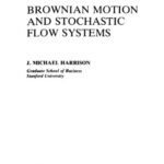 خرید و دانلود نسخه کامل کتاب Brownian Motion and Stochastic Flow Systems