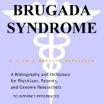 خرید و دانلود نسخه کامل کتاب Brugada Syndrome – A Bibliography and Dictionary for Physicians, Patients, and Genome Researchers