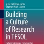 خرید و دانلود نسخه کامل کتاب Building a Culture of Research in TESOL: Collaborations and Communities