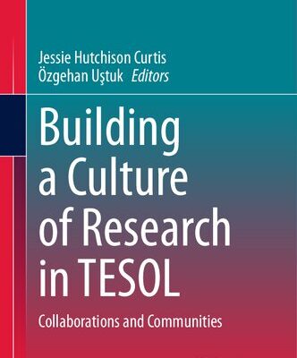 خرید و دانلود نسخه کامل کتاب Building a Culture of Research in TESOL: Collaborations and Communities