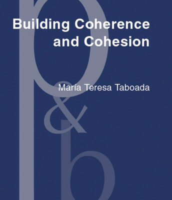 خرید و دانلود نسخه کامل کتاب Building Coherence and Cohesion: Task-Oriented Dialogue in English and Spanish