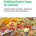 خرید و دانلود نسخه کامل کتاب Building Modern Apps for Android