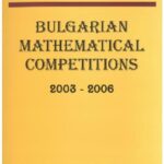 خرید و دانلود نسخه کامل کتاب Bulgarian mathematical competitions 2003 – 2006