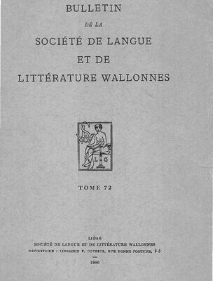 خرید و دانلود نسخه کامل کتاب Bulletin de la Société de Langue et de Littérature Wallones – Tome 72