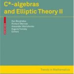 خرید و دانلود نسخه کامل کتاب C*-Algebras and Elliptic Theory II