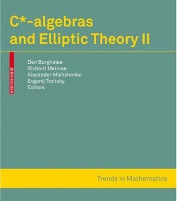 خرید و دانلود نسخه کامل کتاب C*-Algebras and Elliptic Theory II