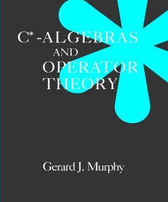خرید و دانلود نسخه کامل کتاب C*-Algebras and Operator Theory