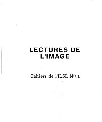 خرید و دانلود نسخه کامل کتاب Cahiers de l’ ILSL n° 1 : Lectures de l’image