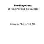 خرید و دانلود نسخه کامل کتاب Cahiers de l’ ILSL n° 30 : Plurilinguismes et construction des savoirs