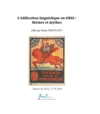 خرید و دانلود نسخه کامل کتاب Cahiers de l’ ILSL n° 35 : L’édification linguistique en URSS : thèmes et mythes