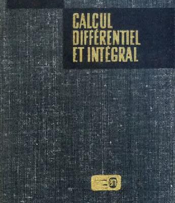 خرید و دانلود نسخه کامل کتاب Calcul differentiel et integral