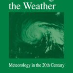 خرید و دانلود نسخه کامل کتاب Calculating the Weather: Meteorology in the 20th Century