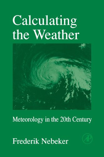 خرید و دانلود نسخه کامل کتاب Calculating the Weather: Meteorology in the 20th Century_68b3a61fe0043.jpeg خرید و دانلود نسخه کامل کتاب Calculating the Weather: Meteorology in the 20th Century