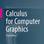 خرید و دانلود نسخه کامل کتاب Calculus for Computer Graphics
