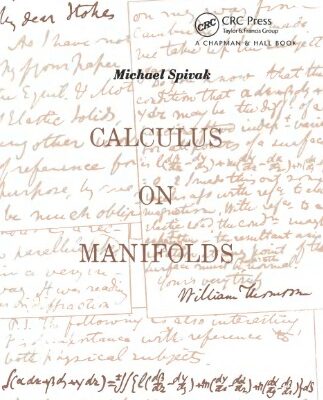 خرید و دانلود نسخه کامل کتاب Calculus On Manifolds: a Modern Approach To Classical Theorems Of Advanced Calculus