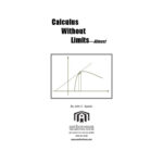 خرید و دانلود نسخه کامل کتاب Calculus Without Limits (Almost)