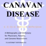 خرید و دانلود نسخه کامل کتاب Canavan Disease – A Bibliography and Dictionary for Physicians, Patients, and Genome Researchers