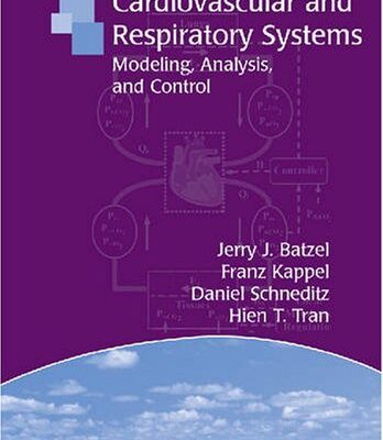 خرید و دانلود نسخه کامل کتاب Cardiovascular and Respiratory Systems: Modeling, Analysis, and Control (Frontiers in Applied Mathematics)