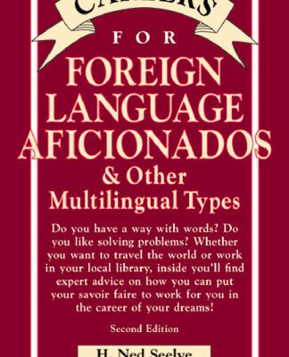 خرید و دانلود نسخه کامل کتاب Careers for Foreign Language Aficionados & Other Multilingual Types, Second Edition