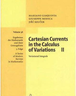 خرید و دانلود نسخه کامل کتاب Cartesian currents in the calculus of variations