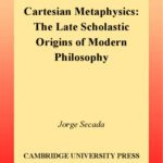 خرید و دانلود نسخه کامل کتاب Cartesian Metaphysics: The Scholastic Origins of Modern Philosophy