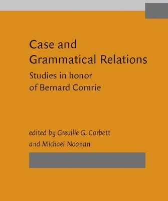 خرید و دانلود نسخه کامل کتاب Case and Grammatical Relations: Studies in Honor of Bernard Comrie