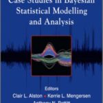 خرید و دانلود نسخه کامل کتاب Case Studies in Bayesian Statistical Modelling and Analysis
