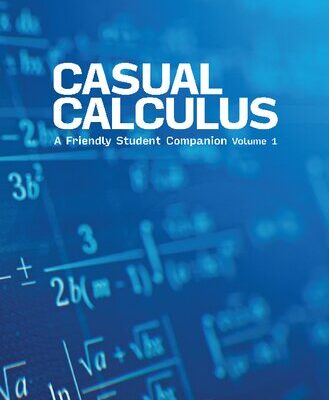خرید و دانلود نسخه کامل کتاب Casual Calculus: A Friendly Student Companion: Volume 1