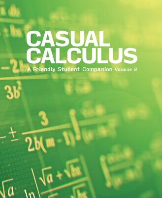 خرید و دانلود نسخه کامل کتاب Casual Calculus: A Friendly Student Companion: Volume 2