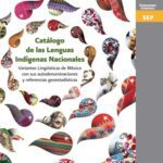 خرید و دانلود نسخه کامل کتاب Catálogo de las Lenguas Indígenas Nacionales. Variantes Lingüísticas de México con sus autodenominaciones y referencias geoestadísticas
