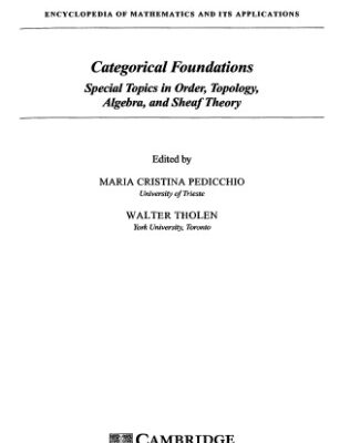 خرید و دانلود نسخه کامل کتاب Categorical foundations: Special topics in order, topology, algebra, and sheaf theory