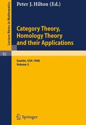 خرید و دانلود نسخه کامل کتاب Category Theory, Homology Theory and their Applications II
