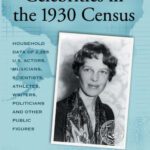 خرید و دانلود نسخه کامل کتاب Celebrities In The 1930 Census: Household Data of 2,265 U.S. Actors, Musicians, Scientists, Athletes, Writers, Politicians and Other Public Figures