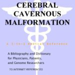 خرید و دانلود نسخه کامل کتاب Cerebral Cavernous Malformation – A Bibliography and Dictionary for Physicians, Patients, and Genome Researchers