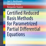 خرید و دانلود نسخه کامل کتاب Certified Reduced Basis Methods for Parametrized Partial Differential Equations