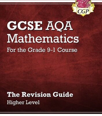 خرید و دانلود نسخه کامل کتاب CGP GSCE Maths/Mathematics AQA Revision Guide Higher 17/06/2018