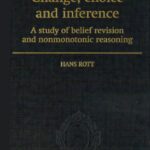 خرید و دانلود نسخه کامل کتاب Change, Choice and Inference: A Study of Belief Revision and Nonmonotonic Reasoning