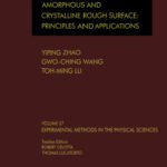 خرید و دانلود نسخه کامل کتاب Characterization of Amorphous and Crystalline Rough Surface: Principles and Applications