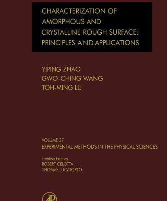 خرید و دانلود نسخه کامل کتاب Characterization of Amorphous and Crystalline Rough Surface: Principles and Applications