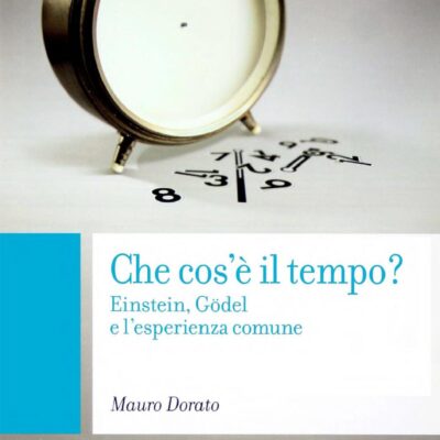 خرید و دانلود نسخه کامل کتاب Che cos’è il tempo? Einstein, Gödel e l’esperienza comune